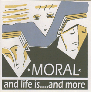 Moral - And life is...