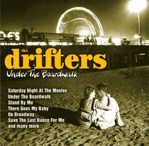 The Drifters - Under the Boardwalk