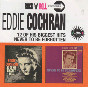 Eddie Cochran: 12 hits & Never to