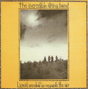 The Incredible Stringband - Liquid Acrobat As Regards