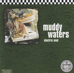 Muddy Waters - Electric Mud