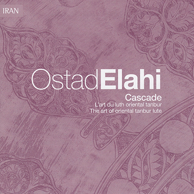 OSTAD ELAHI Cascade - Persisk Folkemusik