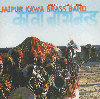 Jaipur Kawa Brass Band - Fanfare du Rajasthan