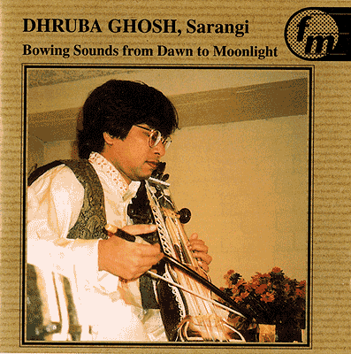 Dhruba Ghosh - Bowing Sounds from Dawn to moonlight