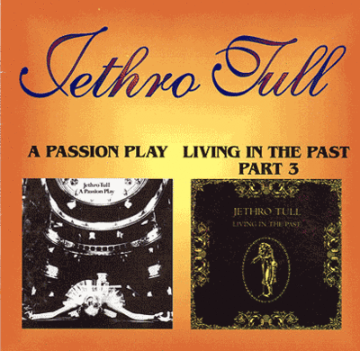l Jethro Tull - A Passion Play / Living in the Past - Part III
