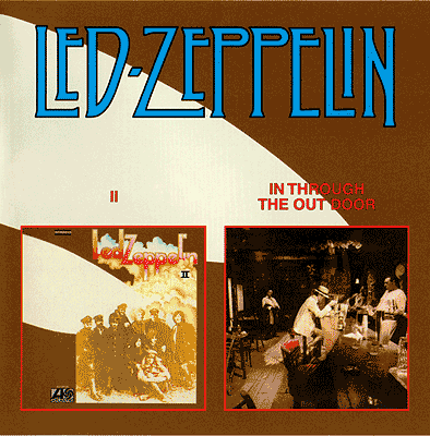 Led Zeppelin II / In through the Out Door