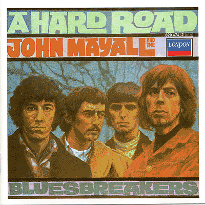 John Mayall and The Bluesbreakers: A Hard Road