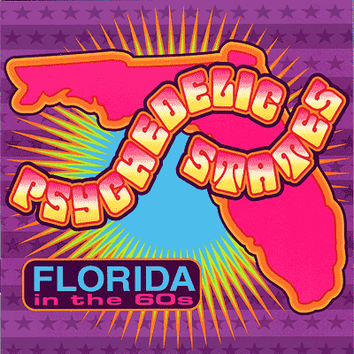 Psykedelic States: Florida in the 60s Vol I