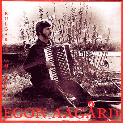 Egon Aagård: Bulgarsk og meget andet. (Vinyl)