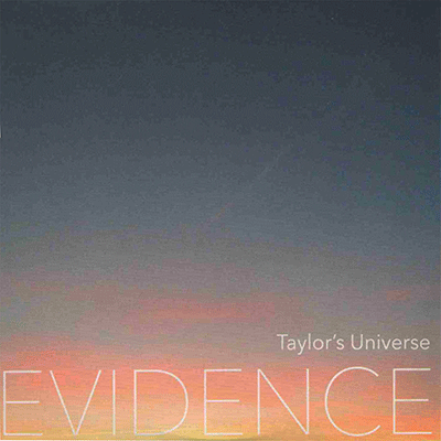 Taylor's Universe - Evidence