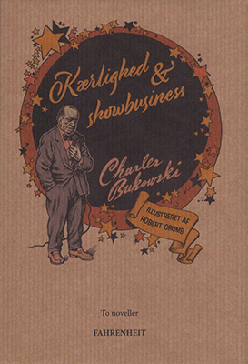 Kærlighed og Showbuziness - Af Charles Bukowski