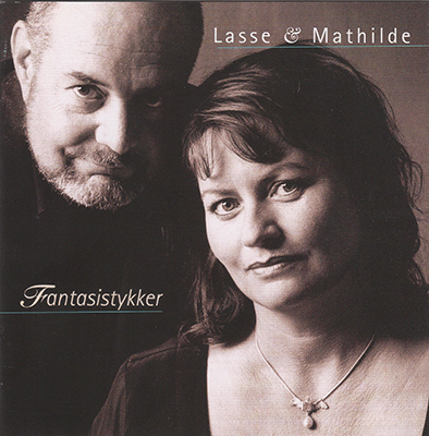 Lasse & Mathilde: Fantasistykker