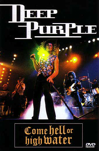 DEEP PURPLE - Come Hell or High Water