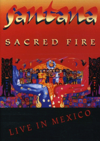 Santana: Sacred Fire