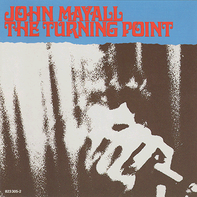 John Mayall & The Bluesbreakers - The Turning Point