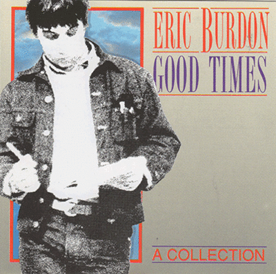 Eric Burdon: Good Times