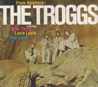 The Troggs - From Nowhere