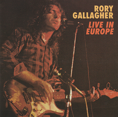 Rory Gallagher: Live in Europe
