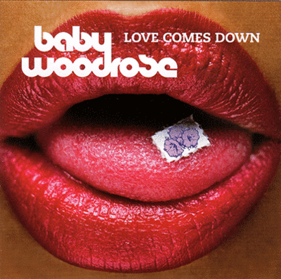 Baby Woodrose: Love Comes Down