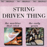 String Driven Thing: The mashine that Cried / The Early Years