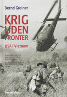 Krig Uden Fronter - USA i Vietnam af Bernd Greiner